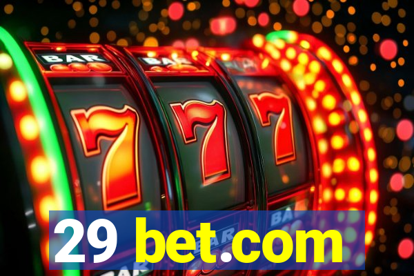 29 bet.com